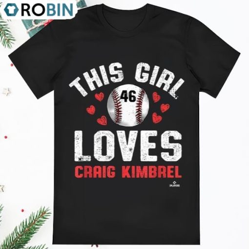 This Girl Loves Craig Kimbrel Los Angeles MLBPA T Shirt