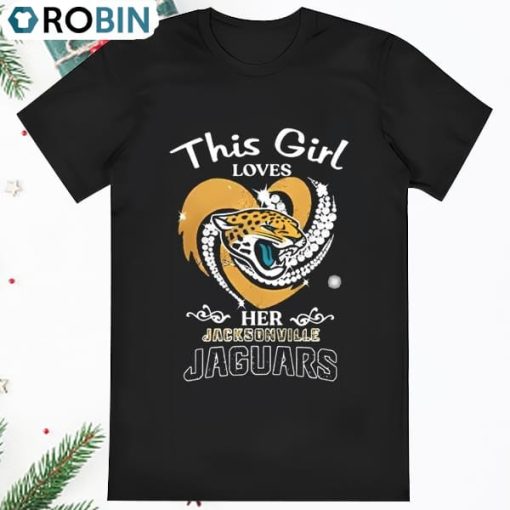 This Girl Loves Her Jacksonville Jaguars Game Day Football Shirt