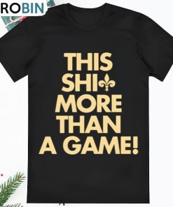 This Shirt More Than Game Saints Shirt