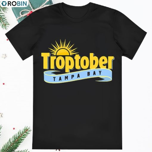 Troptober Tampa Bay Rays Shirt