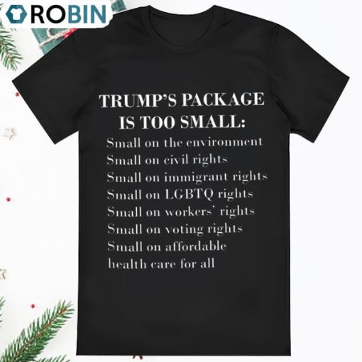 Trump Too Small Shirt Hoodie Sweatshirt