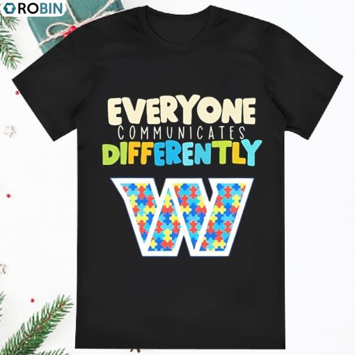 Washington Commanders Everyone Communicates Differently Shirt