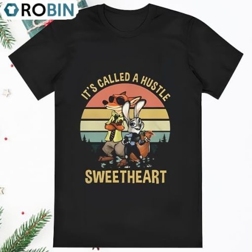 Zootopia Its Called A Hustle Sweetheart Vintage T Shirt