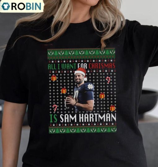 All I Want For Christmas Is Sam Hartman Sweatshirt, Sam Hartman Unisex Hoodie Sweatshirt