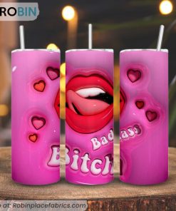 Badass Bitch Lips 3D Puff Coffee Starbucks 3D Printed Skinny Tumbler, Funny Sarcastic Tumbler