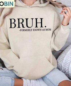 bruh-formally-known-as-mom-shirt-bruh-mom-unisex-shirt