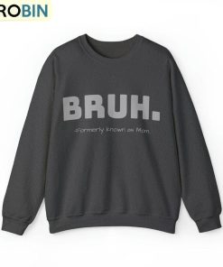 Bruh Formally Known As Mom Shirt, Mom Vintage Unisex Shirt