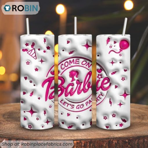 Come On Barbie Let’s Go Party 3D Puff Logo 3D Printed Skinny Tumbler, Barbie 3D Tumbler