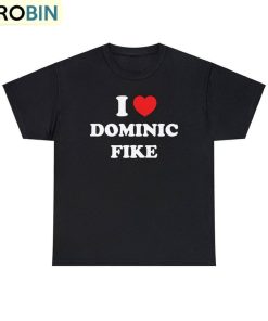 dominic-fike-trendy-shirt-i-love-dominic-fike-tee-tops-sweater