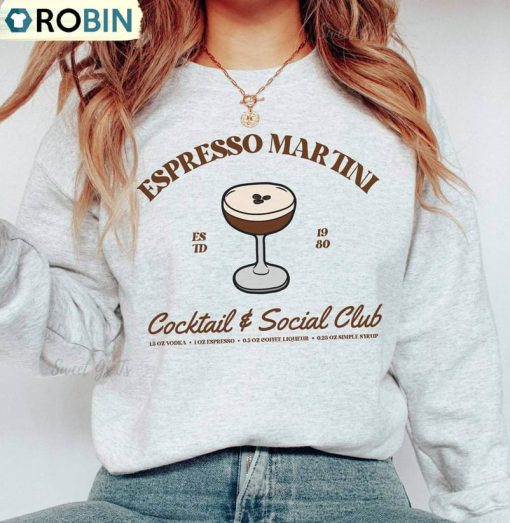 Espresso Martini Sweatshirt, Cocktail And Social Club Short Sleeve Tee Tops