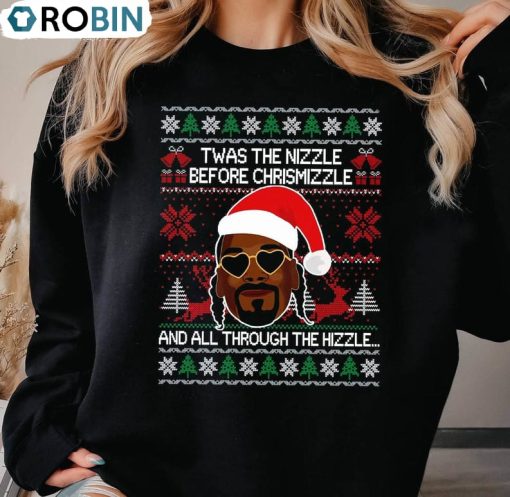 Funny Twas The Nizzle Before Christmizzle Shirt, Xmas Holiday Tee Tops Unisex Hoodie