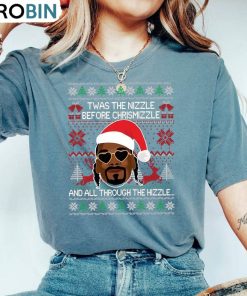 Funny Twas The Nizzle Before Christmizzle Shirt, Xmas Holiday Tee Tops Unisex Hoodie Funny Twas The Nizzle Before Christmizzle Shirt, Xmas Holiday Tee Tops Unisex Hoodie
