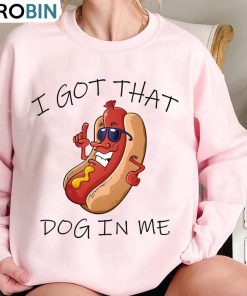i-got-that-dog-in-me-shirt-costco-hot-dog-crewneck-sweatshirt-hoodie-3