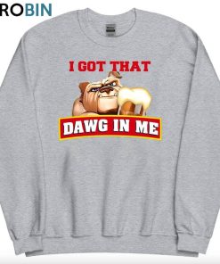 i-got-that-dog-in-me-shirt-in-me-meme-dank-long-sleeve-t-shirt-3
