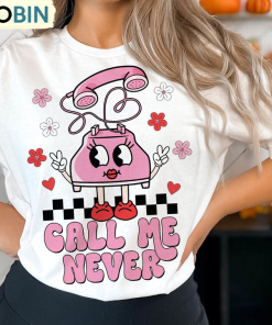 limited-call-me-never-shirt-retro-valentine-s-day-short-sleeve-unisex-hoodie-2