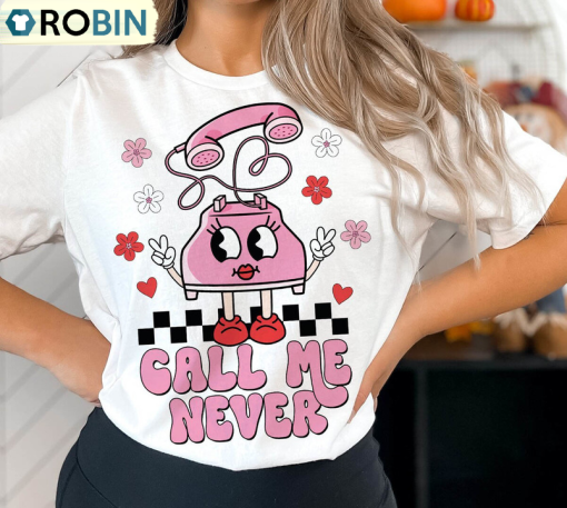 Limited Call Me Never Shirt, Retro Valentine’s Day Short Sleeve Unisex Hoodie