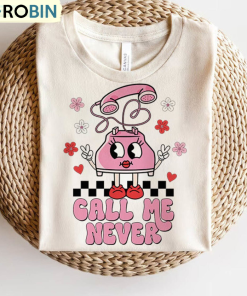Limited Call Me Never Shirt, Retro Valentine’s Day Short Sleeve Unisex Hoodie Limited Call Me Never Shirt, Retro Valentine’s Day Short Sleeve Unisex Hoodie