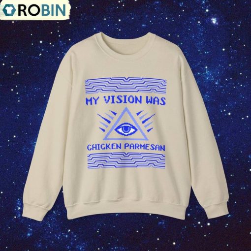 My Vision Was Chicken Parmesan Shirt, Love Has Won Mother God Christmas Unisex Shirt