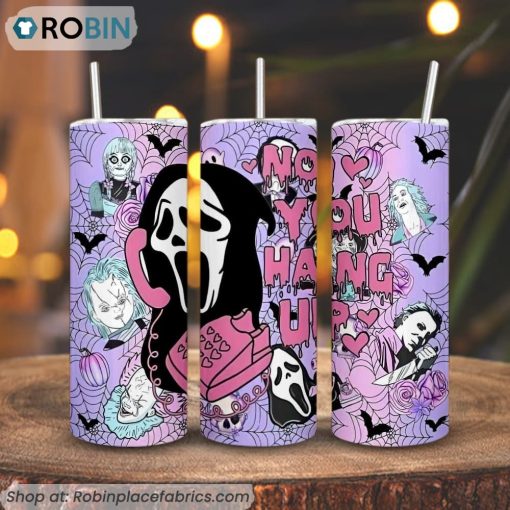 No You Hang Up Ghostface Calling 3D Printed Skinny Tumbler, Horror Movie Tumbler