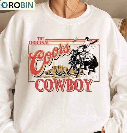 Retro Original Coors Rodeo Shirt, Coors Original Cowboy Heather SweatUnisex Hoodie Sweatshirt