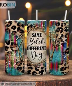 Same Bitch Leopard Print 3D Printed Skinny Tumbler, Funny Sayings Straight And Tapered Tumbler
