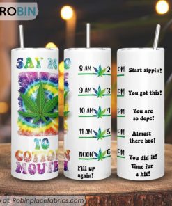 Say No To Cotton Mouth 3D Printed Skinny Tumbler, Funny 420 Weed Tumbler