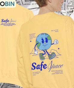 The Trash Takes Itself Out Every Single Time Shirt, Safe Space Better Place Unisex Hoodie Sweatshirt