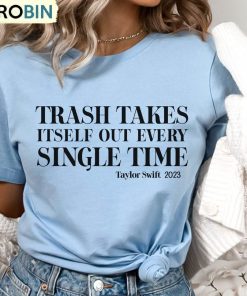 the-trash-takes-itself-out-every-single-time-shirt-vintage-tee-tops-hoodie-2