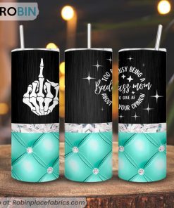 Too Busy Being A Badass Mom To Give AF About Your Opinion 3D Printed Skinny Tumbler, Funny Tumbler