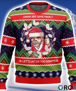 Wanna see some magic Bad Santa Ugly Christmas Sweater 3D