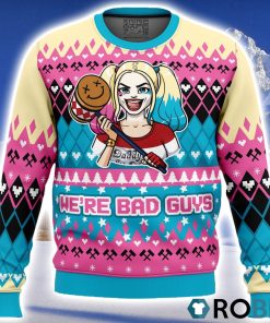 Were Bad Guys Harley Quinn DC Comics Ugly Christmas Sweater 3D