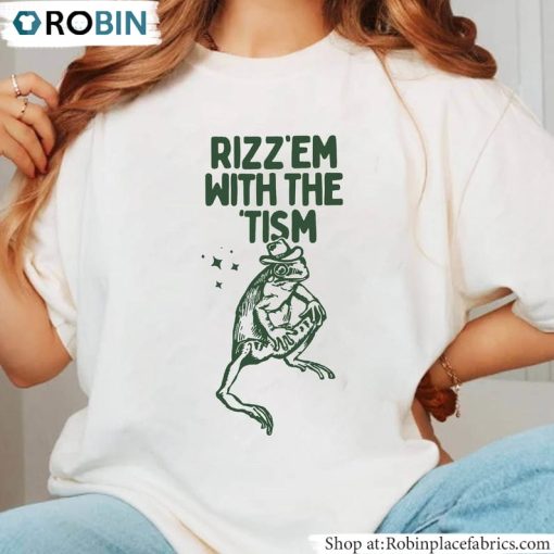 Autism Awareness Unisex T-Shirt, Hoodie, Sweatshirt , Rizz Em With The Tism Shirt Unisex Hoodie