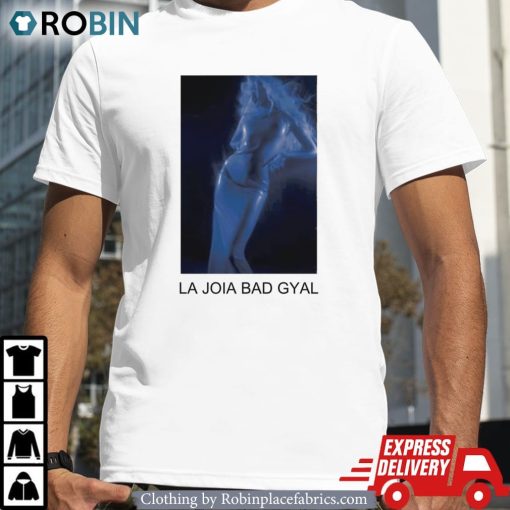 Bad Gyal La Joia Shirt