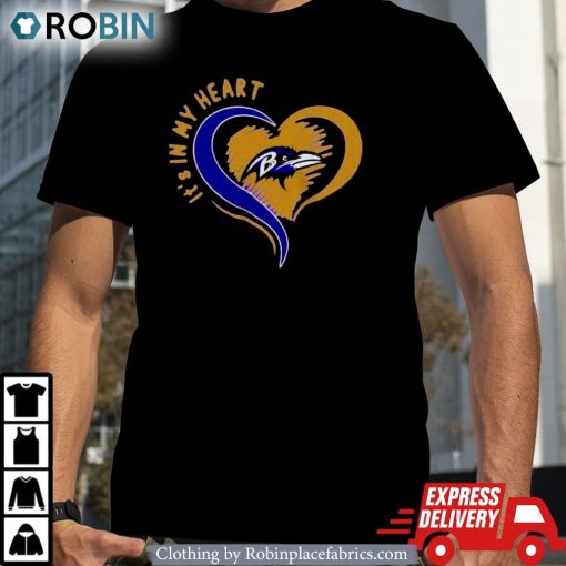 Baltimore Ravens It’s In My Heart Shirt