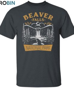 Beaver Falls Unisex Shirt, Hoodie, Sweatshirt Crewneck