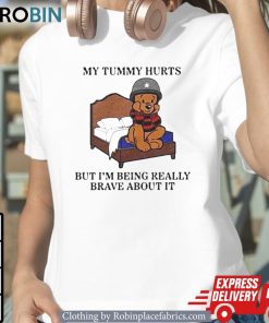 Beer My Tummy Hurts But I’m Being Really Brave About It 2024 Shirt