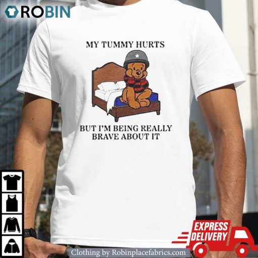 Beer My Tummy Hurts But I’m Being Really Brave About It 2024 Shirt