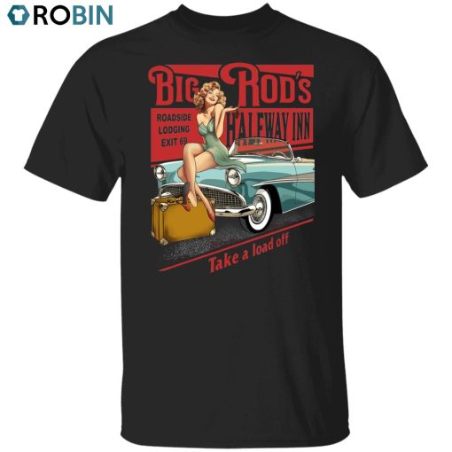 Big Rod’s Halfway Inn Unisex Shirt, Hoodie, Sweatshirt Crewneck