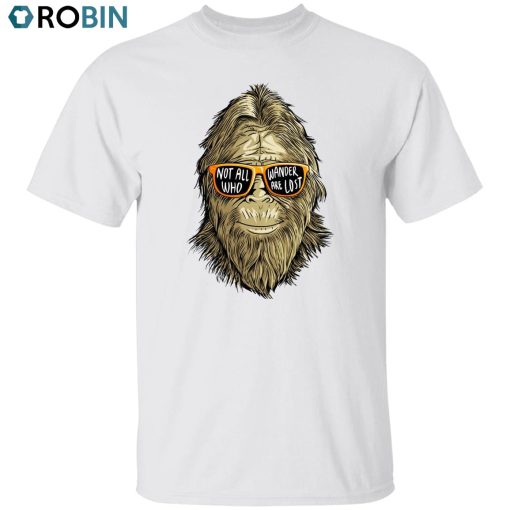 Bigfoot Wander Unisex Shirt, Hoodie, Sweatshirt Crewneck