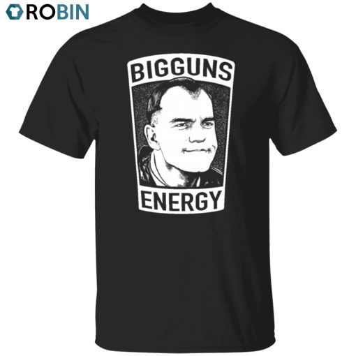 Bigguns Energy Unisex Shirt, Hoodie, Sweatshirt Crewneck