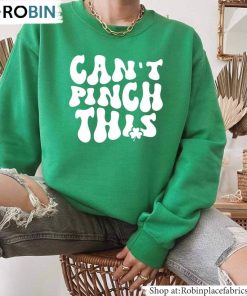 Can’t Pinch This Shirt, Shamrock Lucky SweatUnisex Shirt Can’t Pinch This Shirt, Shamrock Lucky SweatUnisex Shirt
