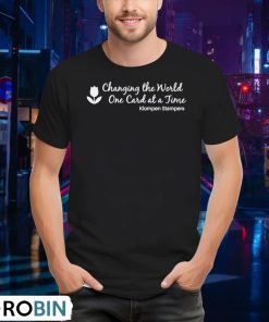 changing-the-world-on-card-at-a-time-klompen-stampers-shirt