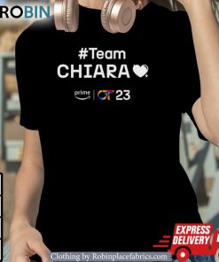 Chiara Info #teamchiara Camiseta Unisex Shirt, Hoodie, Sweatshirt