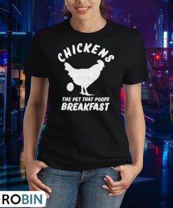 chickens-the-pet-that-poops-breakfast-shirt-2