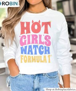 Colors Hot Girl Watch F1 Shirt, Cute F1 Unisex Hoodie Long Sleeve Colors Hot Girl Watch F1 Shirt, Cute F1 Unisex Hoodie Long Sleeve