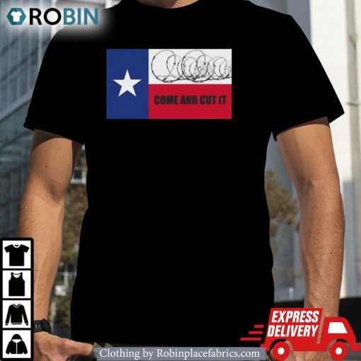 Come And Cut It Texas Border Razor Wire 2024 Shirt