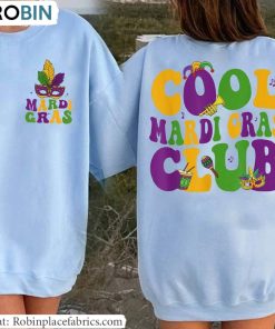 Cool Mardi Gras Club Sweatshirt, Funny Mardi Gras Carnival Tee Tops Crewneck