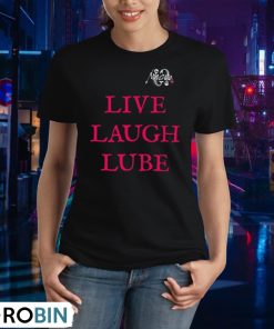 death-live-laugh-lube-shirt-2