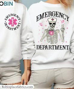Emergency Department Valentine Shirt, Nurse Skeleton Valentines T Shirt Hoodie Emergency Department Valentine Shirt, Nurse Skeleton Valentines T Shirt Hoodie
