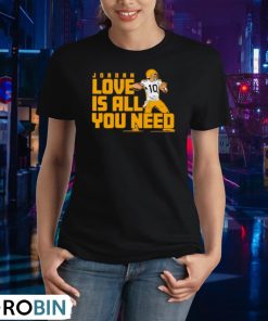 fan-michigan-like-jordan-love-is-all-you-need-green-bay-packers-player-shirt-2